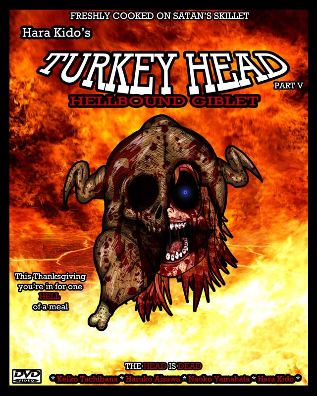 Turkey Head Part V: Hellbound Giblet