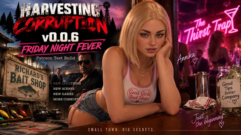 Harvesting Corruption v0.0.6: Friday Night Fever is HERE!