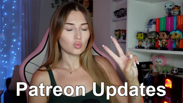Patreon Updates!❣️