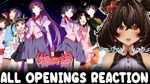 Monogatari Series Openings Reaction