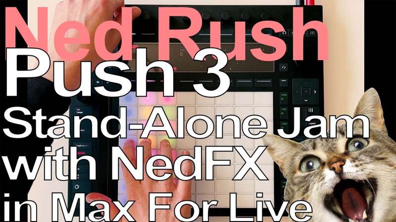 Ableton Push 3 Standalone Jam = Ned Rush