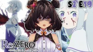 Re:Zero Season 2 Episode 19 Reaction/Review