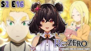 Re:Zero Season 2 Episode 16 Reaction/Review