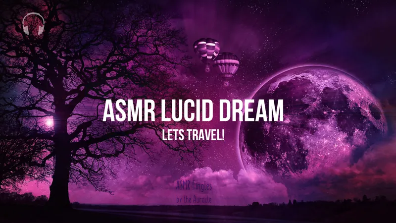 ASMR Lucid Dreaming - Travel mp3