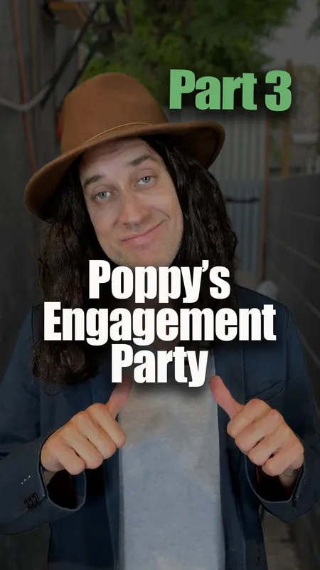 BONUS CONTENT: Poppy's Engagement Party, Part 3