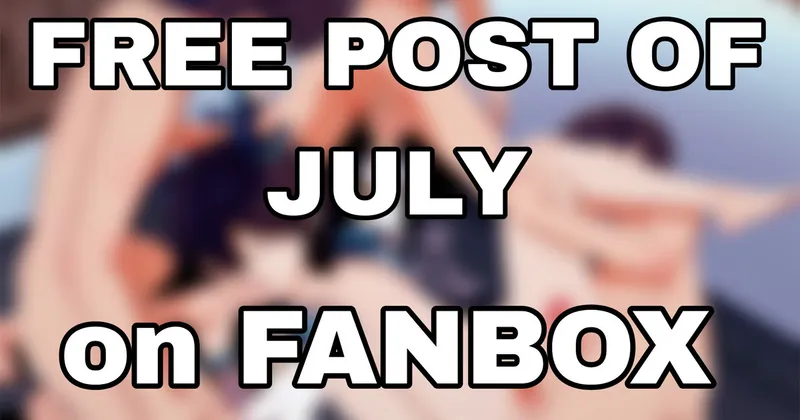 FREE POST OF JULY