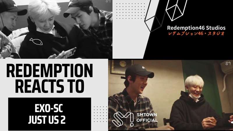 EXO-SC 세훈&찬열 '있어 희미하게 (Just us 2) (Feat. Gaeko)' MV (Redemption Reacts)