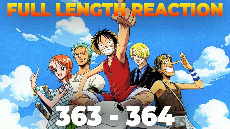 One Piece Eps 363-364 FULL REACTIONS! 