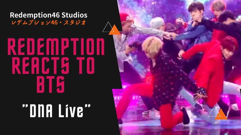 Redemption Reacts to BTS - DNA (Live Performance)