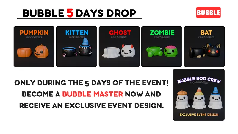 Bubble Halloween Container Event – ​​starts this Saturday, the 26th.