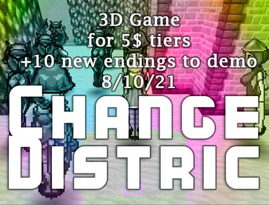 Change District - 2nd Demo, 10+ new ends