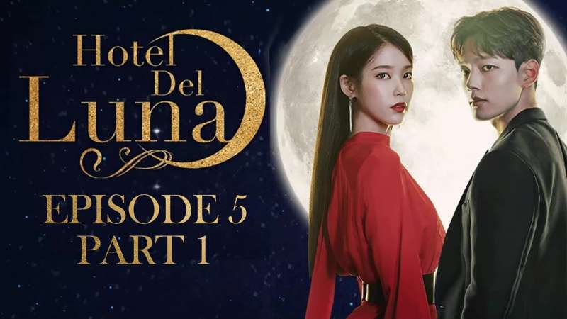 Hotel Del Luna - Episode 5 - Part 1