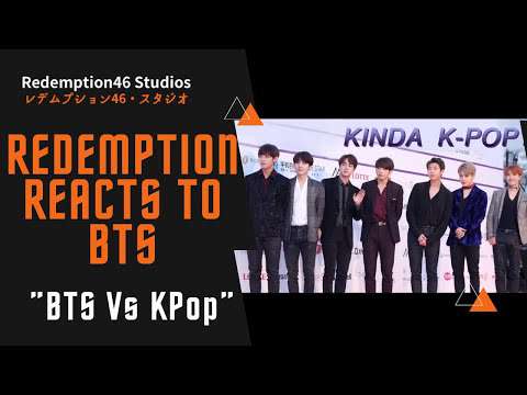 Redemption Reacts to BTS vs. K-POP: a video essay