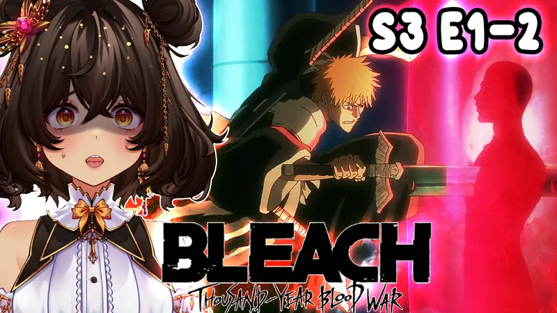 Bleach (TYBW) Season 3 Episode 1-2 Reaction/Review 