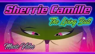 Sherrie Camille - The Living Butt (Official Music Video)