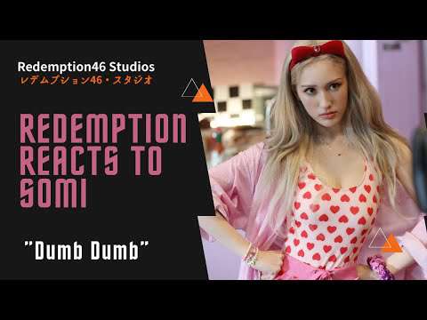 Redemption Reacts to SOMI (전소미) - 'DUMB DUMB' M/V