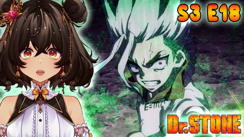 Dr. Stone Season 3 Episode 18 Reaction/Review