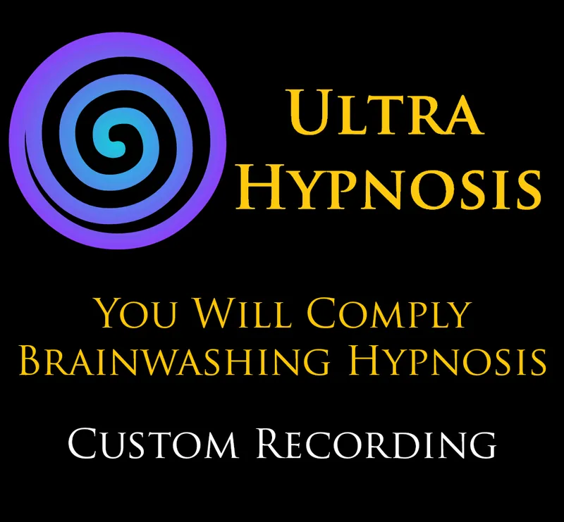 You Will Comply Brainwashing Hypnosis 
