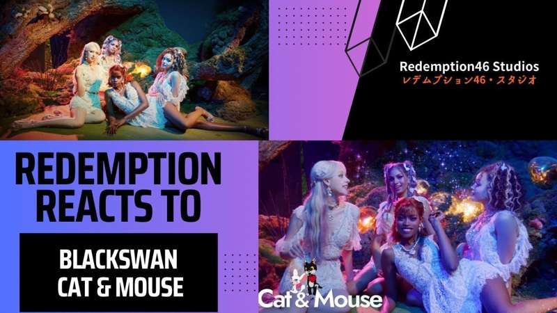[BLACKSWAN] Cat & Mouse_ Official Music Video (Redemption Reacts)