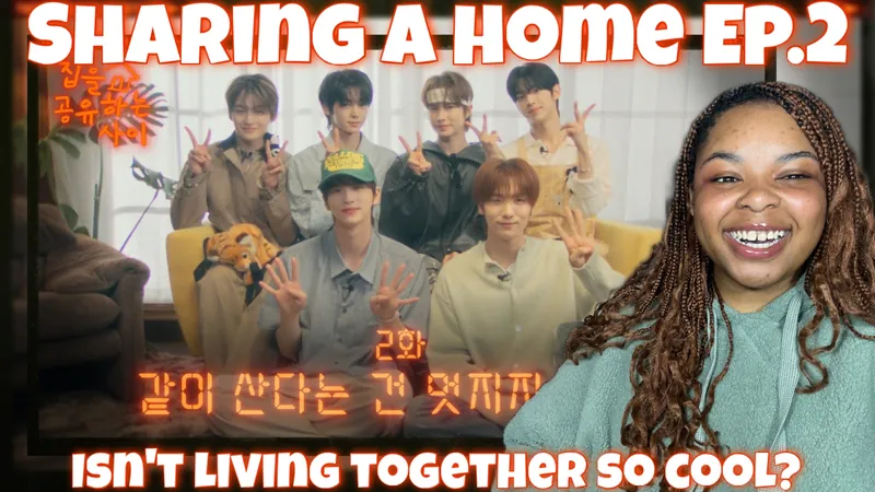 TWS - Sharing a Home  EP 2. Isn't Living Together So Cool?