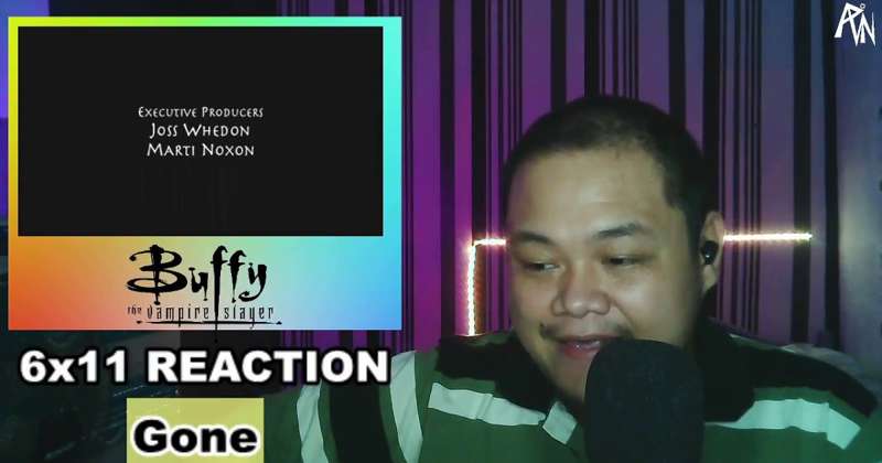 Buffy The Vampire Slayer 6x11 " Gone " Full Reaction