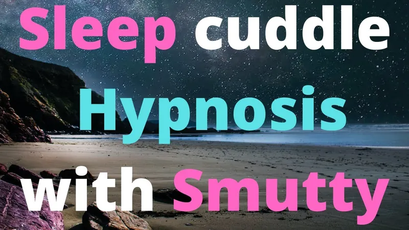 YouTube Link for Sweetie Cuddle [Sleep Hypnosis]!