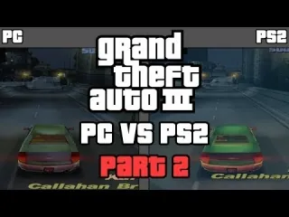 GTA III - PS2 VS PC [Part 2] [Comparison]