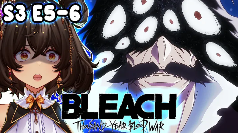 Bleach (TYBW) Season 3 Episode 5-6 Reaction/Review 