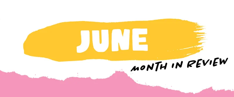 June in Review