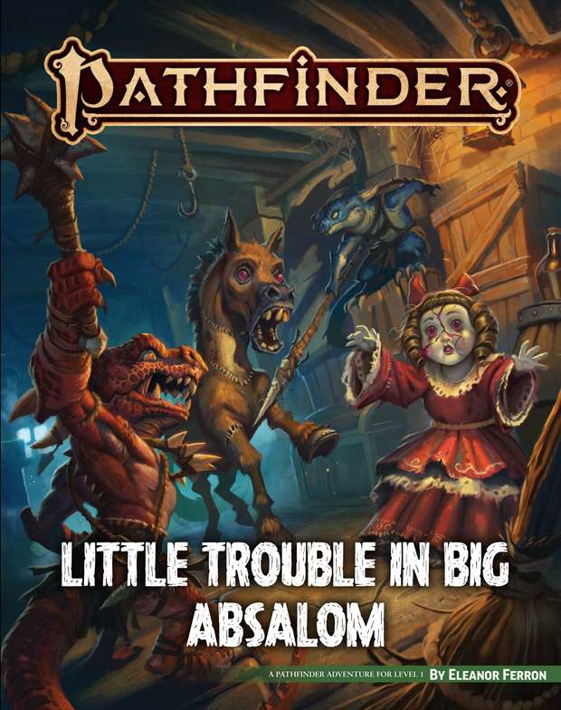 One-Shot: Little Trouble in Big Absalom (PF2e) - July 25th, 2021