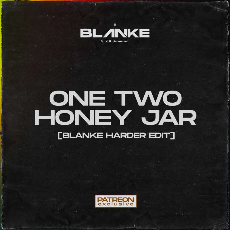 Free Download - One Two Honey Jar [Blanke Harder Edit]