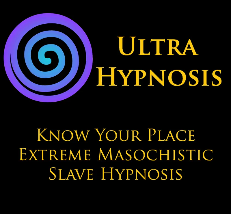 (Consensual Fantasy) Know Your Place: Extreme Masochistic Slave Hypnosis (NSFW)