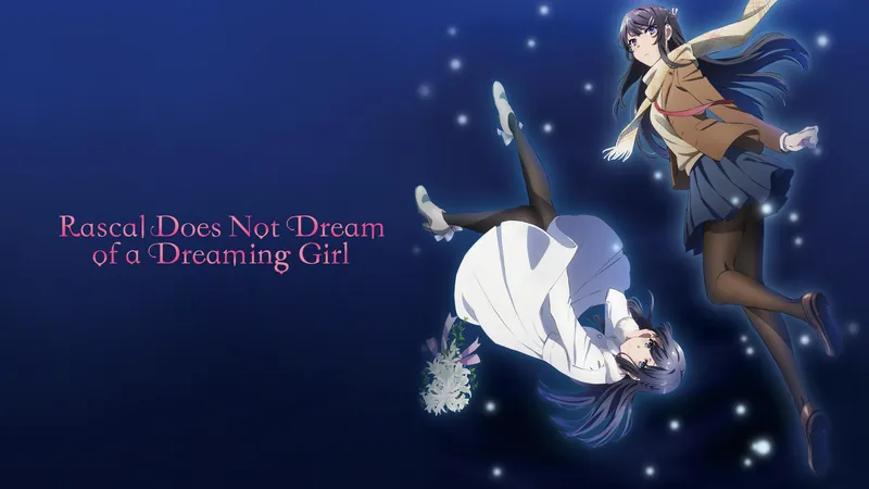 Rascal Does Not Dream of a Dreaming Girl