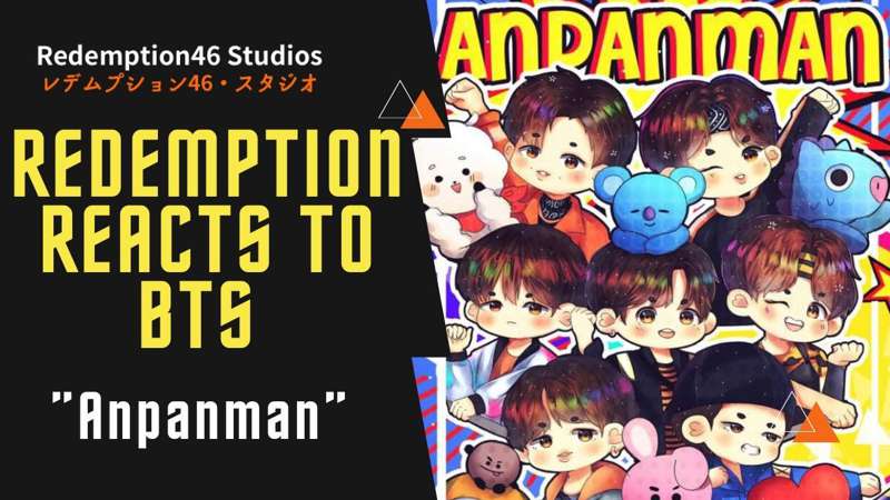 Redemption Reacts to BTS (방탄소년단) 'Anpanman'【Live Video】